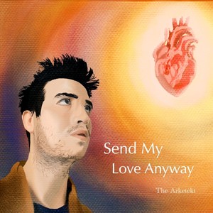 Send My Love Anyway (feat. Stefan Haerle & Domo Branch)