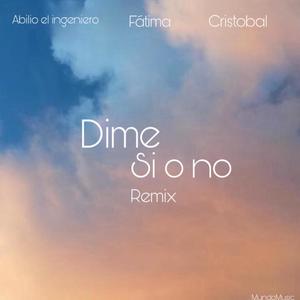 Dime si o no (feat. Cristóbal) [RMX]