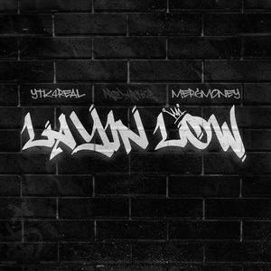 LAYIN LOW (feat. Mergmoney) (Explicit)