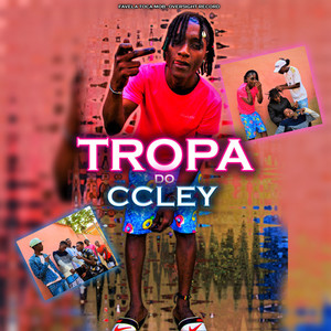 TROPA DO CCLEY (Explicit)