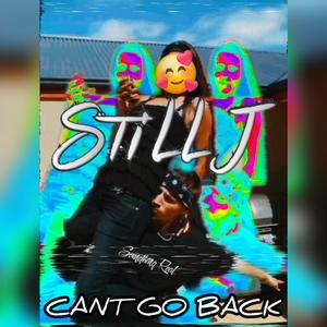 Cant Go Back (Explicit)