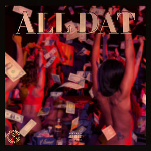 All Dat (Explicit)