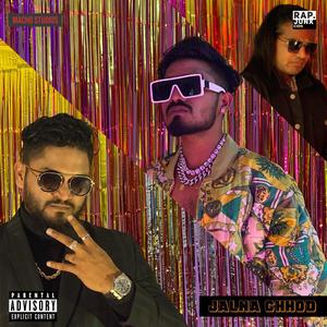 Jalna Chhod (feat. Patrick, MLN & WrizzWizz) [Explicit]