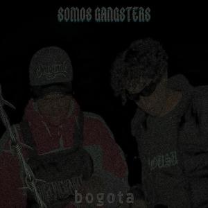 SOMOS GANGSTERS (feat. Badastral) [Explicit]