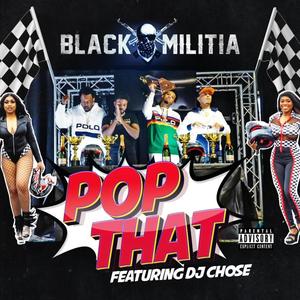 Pop That (feat. DJ Chose) (Explicit)