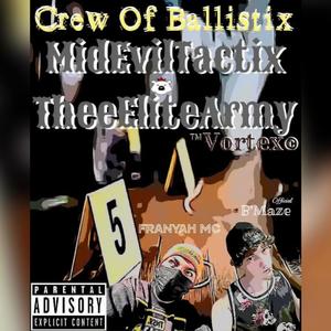 MidEvilTactix - Crew Of Ballistix (feat. Franyah MC) [Explicit]