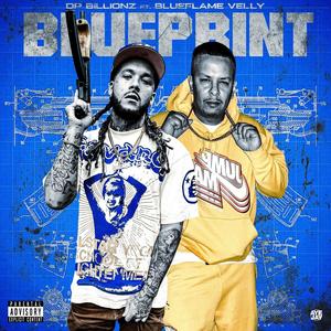 BluePrint (feat. BlueFlame Velly) (Explicit)