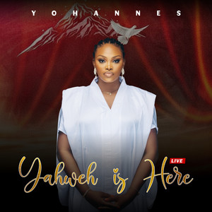 Yahweh Is Here (Live)