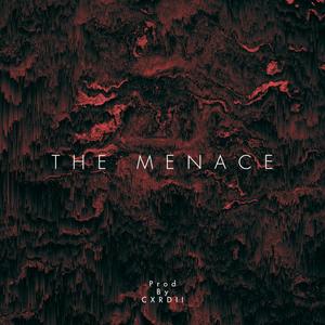 The Menace (Explicit)