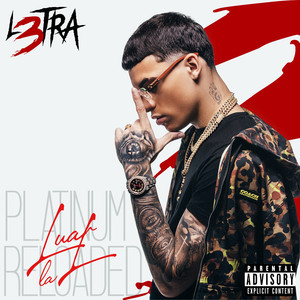 L3tra Platinum Reloaded (Explicit)