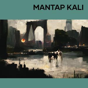 Mantap Kali (Remastered 2018)