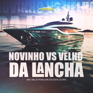 Novinho VS Velho da lancha (Explicit)