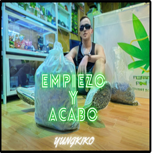 Empiezo Y Acabo (Explicit)