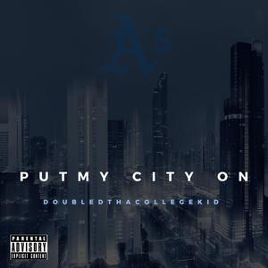Put My City On (Explicit)