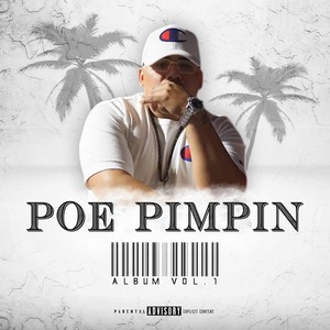 Poe Pimpin, Vol. 1 (Explicit)