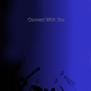 Connect With You