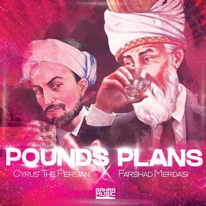Cyrus the Persian - Pounds Plans