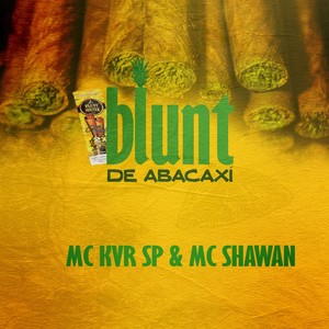 Blunt de Abacaxi (Explicit)