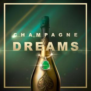 Champagne Dreams (Explicit)