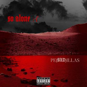 so alone :( (Explicit)
