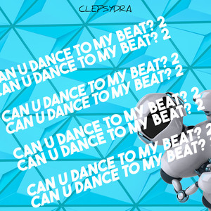 Can U Dance to My Beat? 2