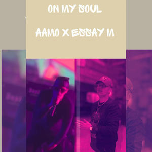 On my soul (feat. Essay M) [Explicit]