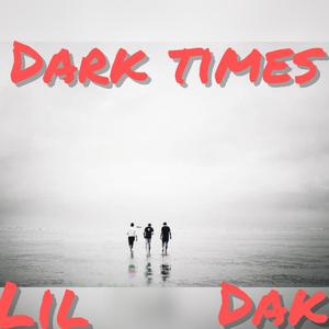 Dark Times (Explicit)