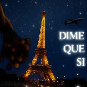DIME QUE SI