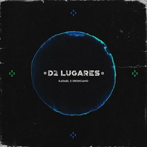 D2 Lugares (Explicit)