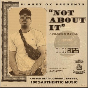 Not About It (feat. Garry With Two R's & Babychno) (Explicit)