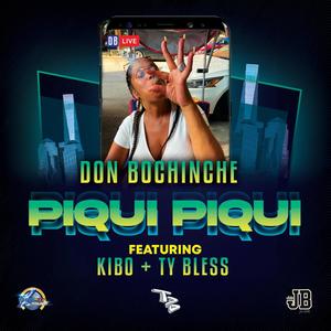 Piqui Piqui (feat. Ty Bless & Kibo La Voz) [Explicit]