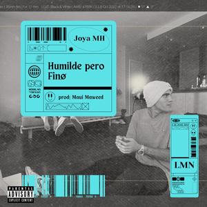 Humilde pero Fino (feat. Maui) [Explicit]