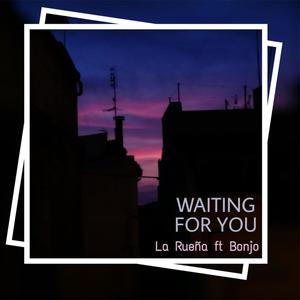 Waiting For You(feat. Bonjo)
