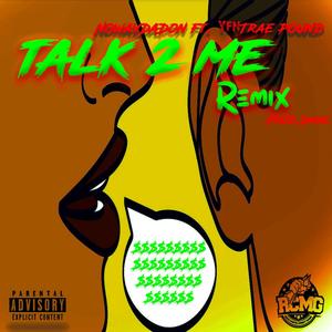 Talk 2 Me (feat. YFN Trae Pound) [Explicit]