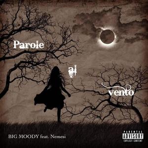 Parole al vento(feat. Nemesi) (Explicit)
