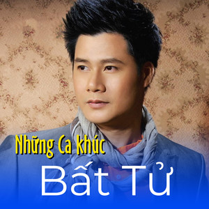 Những ca khúc bất tử Vol 1