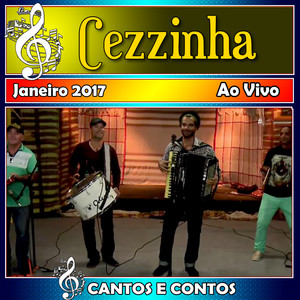 Cantos & Contos Com Cezzinha Ao Vivo - 2017