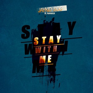 Stay with me