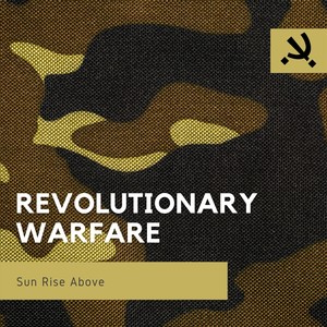 Revolutionary Warfare (Explicit)