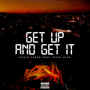 Get Up And Get It (Explicit)