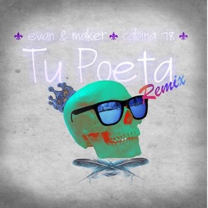 Tu Poeta (Remix)