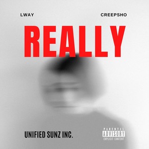 Really (feat. Creepsho) [Explicit]