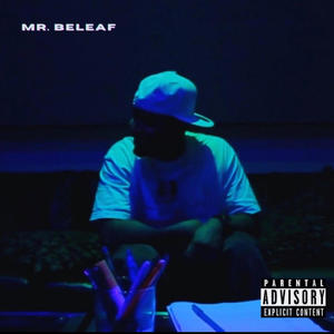 Mr. Beleaf (Explicit)