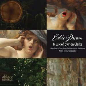 Echo's Dream: Music of Symon Clarke