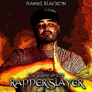 The Legend of the Rapper Slayer (Explicit)