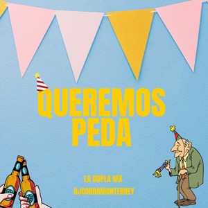 Queremos peda (Explicit)