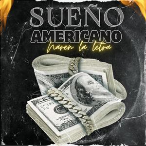 Sueño Americano (feat. Rey Arturo Ra.)