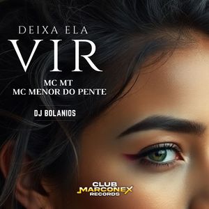 Deixa ela vir (Explicit)