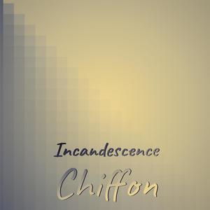 Incandescence Chiffon