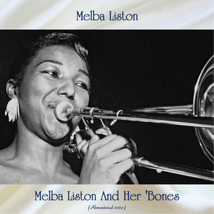 Melba Liston And Her 'Bones (Remastered 2020)